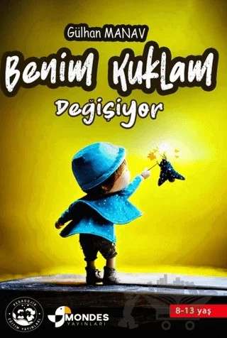 Benim Kuklam Değişiyor – Gülhan Manav – Mondes Yayınları kitap kapağı