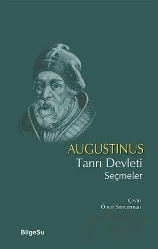 Tanrı Devleti Seçmeler – Agustinus – BilgeSu Yayıncılık kitap kapağı