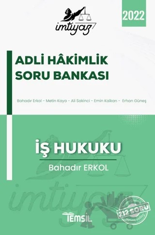 İmtiyaz Adli Hakimlik Soru Bankası - İş Hukuku – Ali Sakinci, Bahadır Erkol, Emin Kalkan, Metin Kaya – Temsil Kitap kitap kapağı