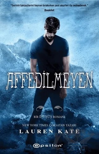 Affedilmeyen – Lauren Kate – Epsilon Yayınevi kitap kapağı