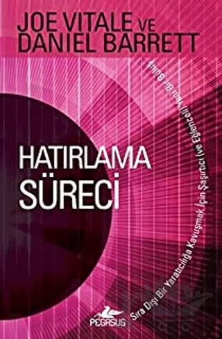 Hatırlama Süreci – Joe Vitale, Daniel Barrett – Pegasus Yayınları kitap kapağı