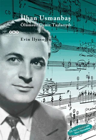 İlhan Usmanbaş - Ölümsüz Deniz Taşlarıydı – Evin İlyasoğlu – Yapı Kredi Yayınları kitap kapağı