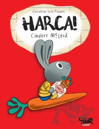 Harca! - Çocuklar İçin Finans – Cinders Mcleod – Tekir Kitap kitap kapağı