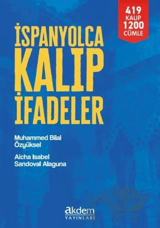İspanyolca Kalıp İfadeler – Muhammed Bilal Özyüksel, Aicha Sandoval – Akdem Yayınları kitap kapağı