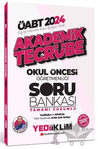2024 ÖABT Akademik Tecrübe Okul Öncesi Tamamı Çözümlü Soru Bankası – Mehmet Kanak – Yediiklim Yayınları kitap kapağı