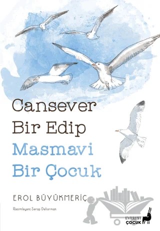 Cansever Bir Edip Masmavi Bir Çocuk – Erol Büyükmeriç – Everest Yayınları kitap kapağı