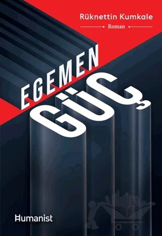 Egemen Güç – Rüknettin Kumkale – Hümanist Kitap Yayıncılık kitap kapağı