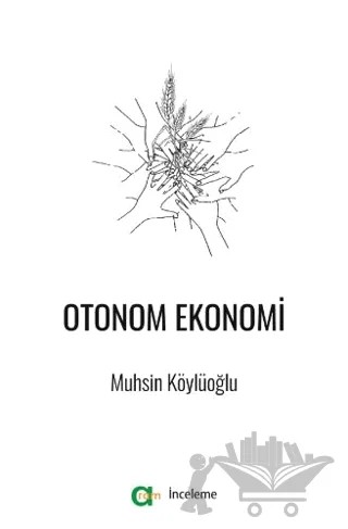 Otonom Ekonomi – Muhsin Köylüoğlu – Aram Yayınları kitap kapağı
