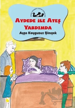Aydede İle Ateş Yardımda – Ayşe Kaygusuz Şimşek – Öteki Yayınevi kitap kapağı