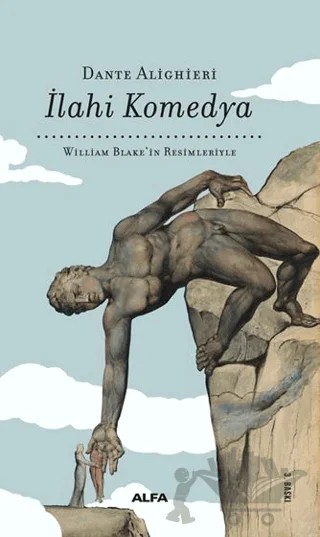 İlahi Komedya - William Blake'in Resimleriyle (Bez Cilt) – Dante Alighieri – Alfa Yayınları kitap kapağı