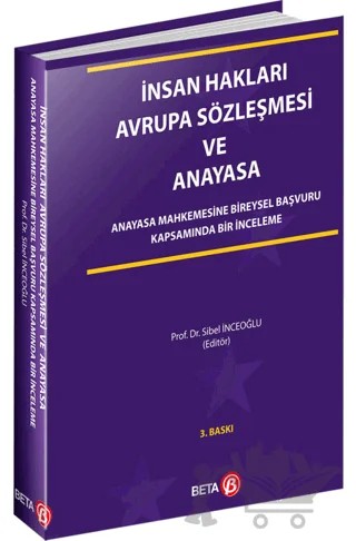 İnsan Hakları Avrupa Sözleşmesi ve Anayasa – Sibel İnceoğlu – Beta Yayınevi kitap kapağı