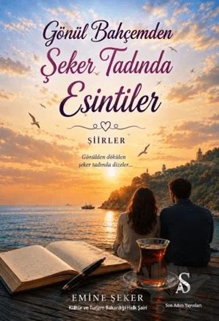 Gönül Bahçemden Şeker Tadında Esintiler