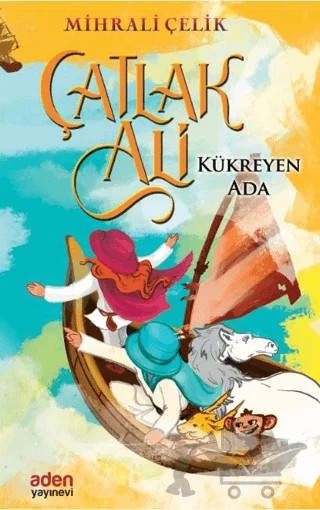 Çatlak Ali - Kükreyen Ada – Mihrali Çelik – Aden Yayıncılık kitap kapağı