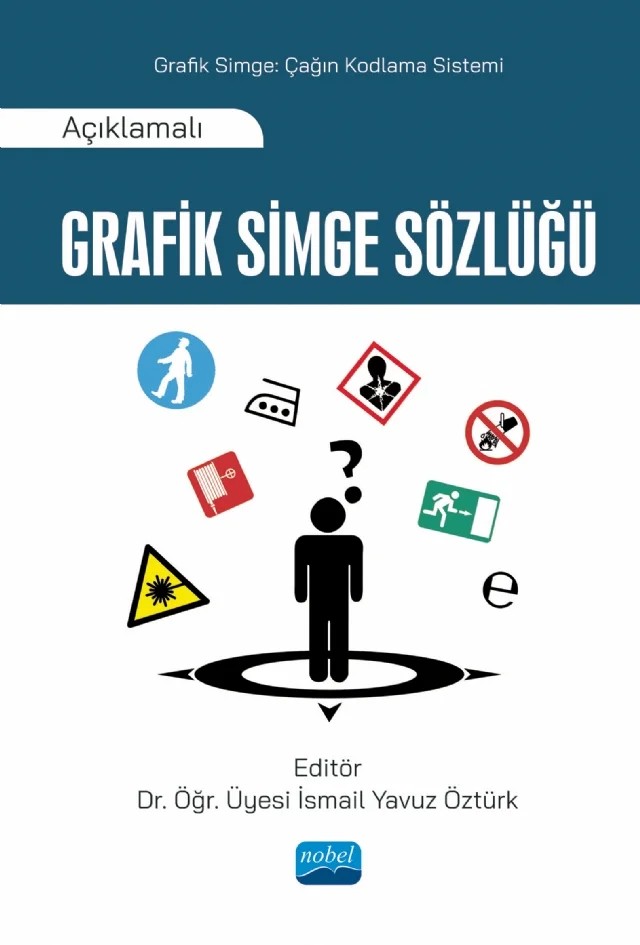 Açıklamalı GRAFİK SİMGE SÖZLÜĞÜ – İsmail Yavuz Öztürk, Kemalettin Deniz – Nobel Akademik Yayıncılık kitap kapağı