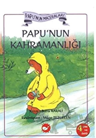 Papu’nun Kahramanlığı – Banu Karalı – Beyaz Balina Yayınları kitap kapağı