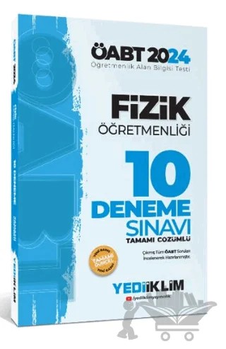 2024 ÖABT Fizik Öğretmenliği Tamamı Video Çözümlü 10 Deneme Sınavı – Kolektif – Yediiklim Yayınları kitap kapağı