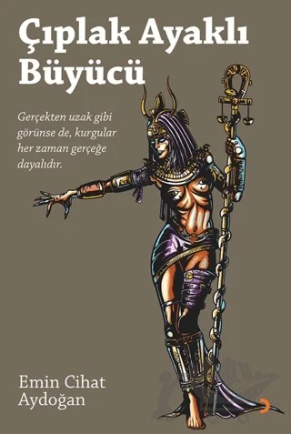 Çıplak Ayaklı Büyücü – Emin Cihat Aydoğan – Cinius Yayınları kitap kapağı