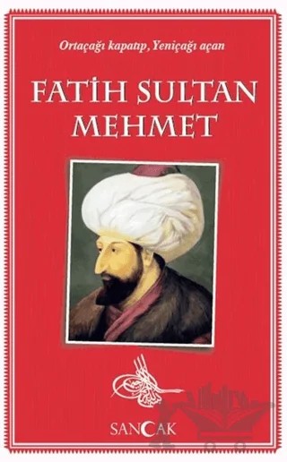 Fatih Sultan Mehmet – Kolektif – Sancak Yayınları kitap kapağı