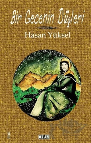 Bir Gecenin Düşleri – Hasan Yüksel – Ozan Yayıncılık kitap kapağı