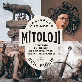 Dakikalar İçinde Mitoloji – Neil Philip – Kronik Kitap kitap kapağı