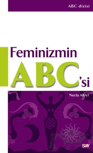 Feminizmin ABC’si – Necla Arat – Say Yayınları kitap kapağı