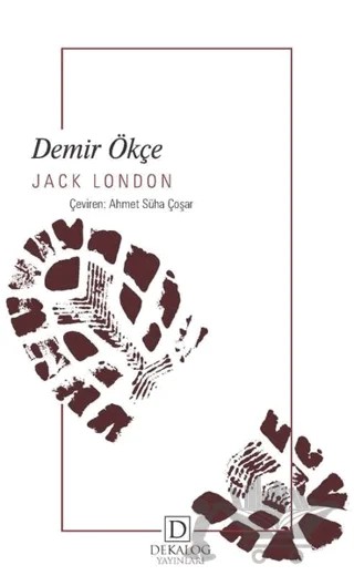 Demir Ökçe – Jack London – Dekalog Yayınları kitap kapağı