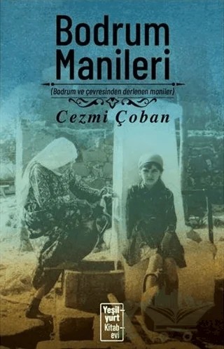 Bodrum Manileri – Cezmi Çoban – Yeşilyurt Kitabevi Yayınları kitap kapağı