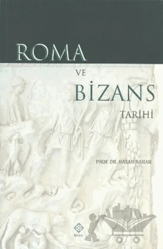 Roma ve Bizans Tarihi – Hasan Bahar – Kömen Yayınları kitap kapağı
