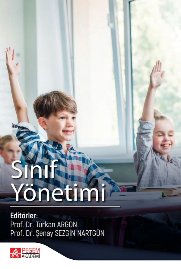 Sınıf Yönetimi – Türkan Argon, Asiye Toker Gökçe, Cevat Elma, Demet Zafer Güneş – Pegem Akademi Yayıncılık kitap kapağı