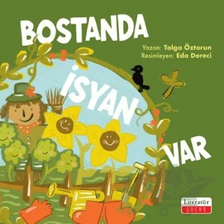 Bostanda İsyan Var – Tolga Öztorun – Literatür Çocuk kitap kapağı