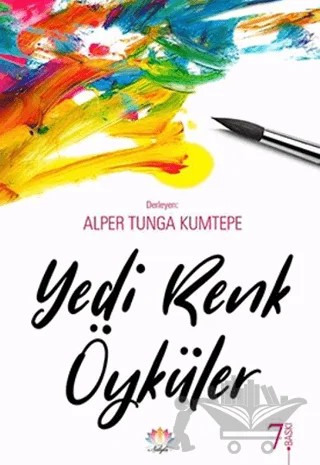 Yedi Renk Öyküler – Alper Tunga Kumtepe – Nilüfer Yayınları kitap kapağı