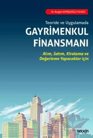 Gayrimenkul Finansmanı – Nurgün Komşuoğlu Yılmaz – Seçkin Yayıncılık kitap kapağı