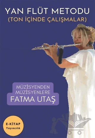 Yan Flüt Metodu – Fatma Utaş – E-Kitap Yayıncılık kitap kapağı