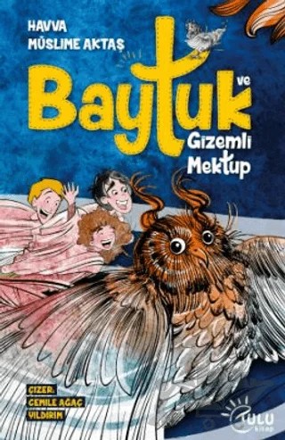 Baytuk ve Gizemli Mektup – Havva Müslime Aktaş – Tulu Kitap kitap kapağı