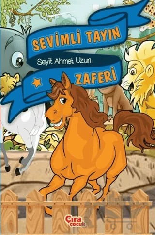 Sevimli Tayın Zaferi – Seyit Ahmet Uzun – Çıra Çocuk Yayınları kitap kapağı