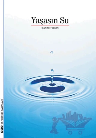 Yaşasın Su – Jean Matricon – Yapı Kredi Yayınları kitap kapağı