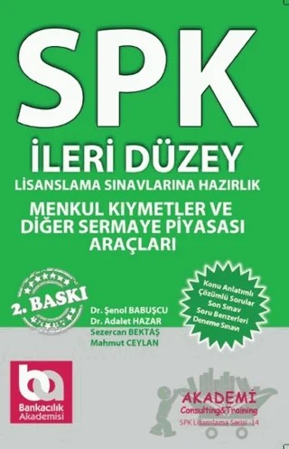 SPK İleri Düzey Lisanslama Sınavlarına Hazırlık Menkul Kıymetler ve Diğer Sermaye Piyasası Araçları – Adalet Hazar, Şenol Babuşçu – Akademi Consulting Training kitap kapağı