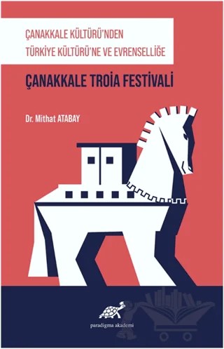 Çanakkale Kültürü'nden Türkiye Kültürü'ne ve Evrenselliğe – Mithat Atabay – Paradigma Akademi Yayınları kitap kapağı