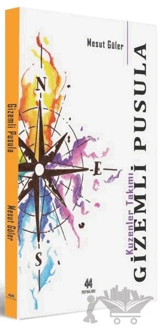 Gizemli Pusula – Mesut Güler – 44 Yayınları kitap kapağı