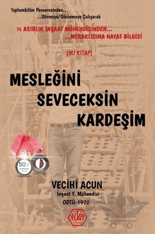 Mesleğini Seveceksin Kardeşim – Vecihi Acun – Atayurt Yayınevi kitap kapağı