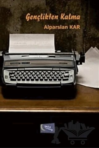 Gençlikten Kalma – Alparslan Kar – Gece Kitaplığı kitap kapağı