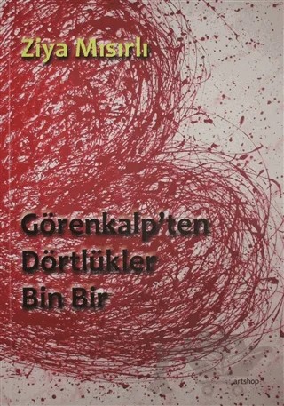 Görenkalp'ten Dörtlükler - Bin Bir – Ziya Mısırlı – Artshop Yayıncılık kitap kapağı