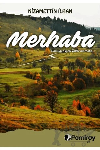 Merhaba – Nizamettin İlhan – Pamiray Yayınları kitap kapağı