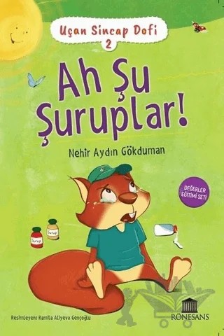 Ah Şu Şuruplar! - Uçan Sincap Dofi 2 – Nehir Aydın Gökduman – Rönesans Yayınları kitap kapağı
