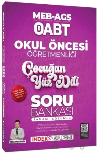 2025 ÖABT MEB-AGS Okul Öncesi Öğretmenliği Çocuğun Yüz Dili Soru Bankası Çözümlü – Muhammet Güngör – İndeks Akademi Yayıncılık kitap kapağı