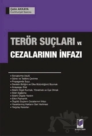 Terör Suçları ve Cezalarının İnfazı – Çetin Akkaya – Adalet Yayınevi kitap kapağı