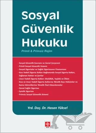 Sosyal Güvenlik Hukuku – Hasan Yüksel – Ekin Basım Yayın kitap kapağı