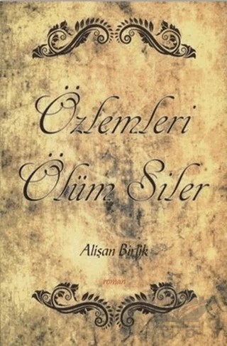 Özlemleri Ölüm Siler – Alişan Birlik – Hiperlink Yayınları kitap kapağı