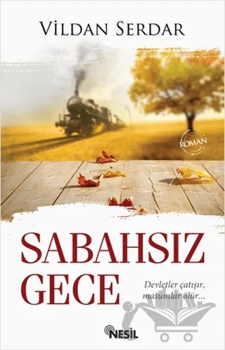 Sabahsız Gece – Vildan Serdar – Nesil Yayınları kitap kapağı