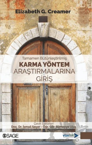 Tamamen Bütünleştirilmiş Karma Yöntem Araştırmalarına Giriş – Elizabeth G. Creamer – Vizetek Yayıncılık kitap kapağı